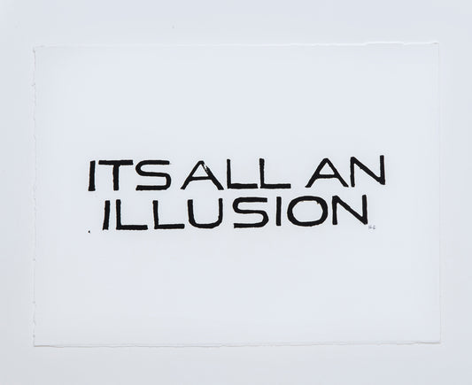 It's All an Illusion